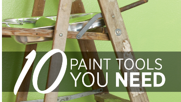 Blog title "10 Paint Tools You Need" superimposed over a photo of a painting ladder next to a light green wall