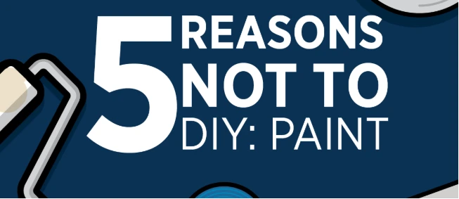 Blog title "5 Reasons Not to DIY: Paint" against a blue background surrounded by animated painting tools